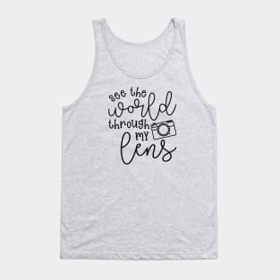 See The World Through My Lens Camera Photography Tank Top